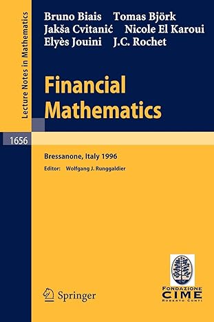 financial mathematics 1997 edition bruno biais ,thomas bjork ,jaksa cvitanic ,nicole el karoui ,elyes jouini