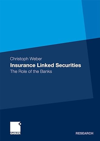 insurance linked securities the role of the banks 2011 edition christoph weber 3834928607, 978-3834928603