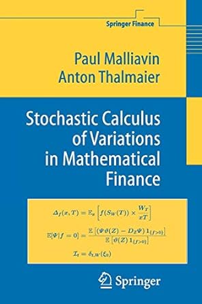 stochastic calculus of variations in mathematical finance 1st edition paul malliavin ,anton thalmaier