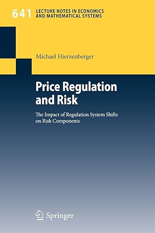 price regulation and risk the impact of regulation system shifts on risk components 2010 edition michael
