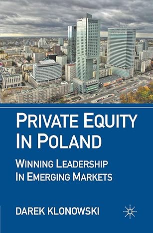 private equity in poland winning leadership in emerging markets 1st edition d. klonowski 1349293253,