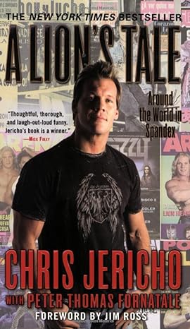 a lions tale around the world in spandex 1st edition chris jericho 044669861x, 978-0446698610