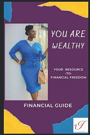 you are wealthy financial guide 1st edition tiara spann 979-8519751599
