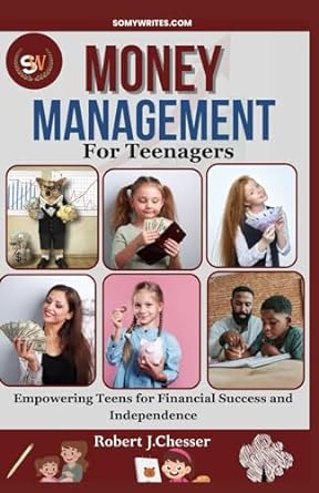 Money Management For Teenagers Empowering Teens For Financial Success And Independence