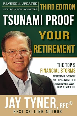 tsunami proof your retirement 1st edition john e. tyner jr. 1612152538, 978-1612152530