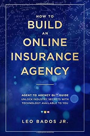 how to build an online insurance agency agent to agency ql guide unlock industry secrets with technology