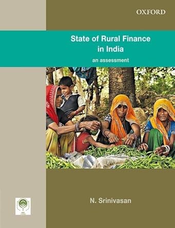 state of rural finance in india an assessment 1st edition narasimhan srinivasan 0199464847, 978-0199464845