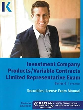 series 6 investment company products/variable contracts limited representative exam license exam manual 24th