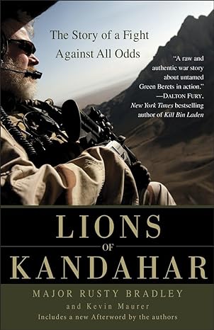 Lions Of Kandahar The Story Of A Fight Against All Odds