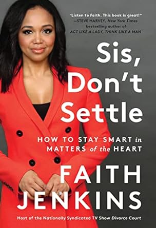 sis dont settle how to stay smart in matters of the heart 1st edition faith jenkins 0306925346, 978-0306925344