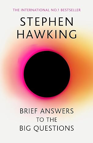 brief answers to the big questions 1st edition hawking stephen 1473695996, 978-1473695993