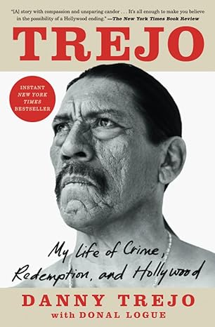 trejo my life of crime redemption and hollywood 1st edition danny trejo 1982150831, 978-1982150839