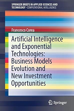 artificial intelligence and exponential technologies business models evolution and new investment