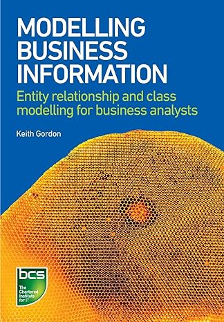 modelling business information entity relationship and class modelling for business analysts 1st edition