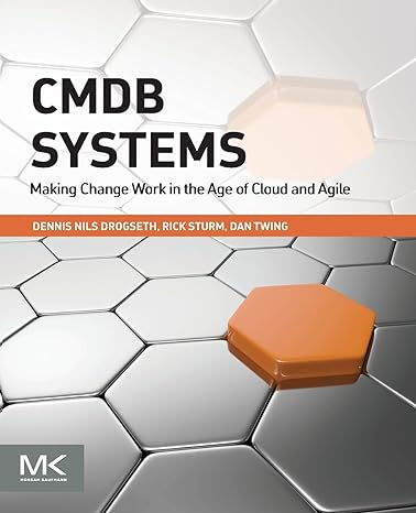 cmdb systems making change work in the age of cloud and agile 1st edition dennis drogseth ,rick sturm ,dan