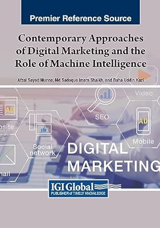 contemporary approaches of digital marketing and the role of machine intelligence 1st edition afzal sayed