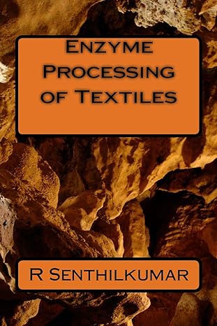 enzyme processing of textiles 1st edition r senthilkumar 1533401861, 978-1533401861