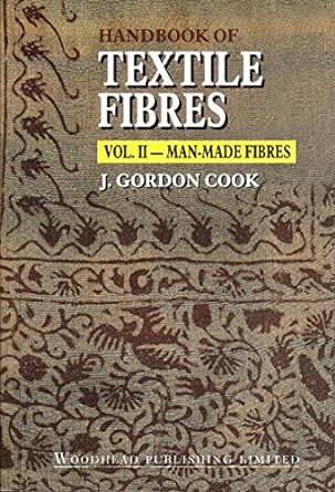 handbook of textile fibres vol ii man made fibres 1st edition j gordon cook 1855734850, 978-1855734852