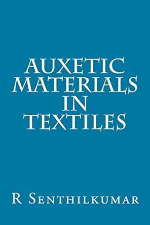 auxetic materials in textiles 1st edition r senthilkumar 1533606889, 978-1533606884