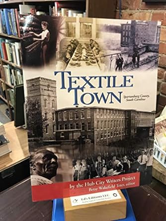 textile town 1st edition betsy wakefield teter 1891885286, 978-1891885280