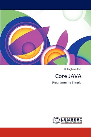 core java programming simple 1st edition k raghava rao 3848495651, 978-3848495658