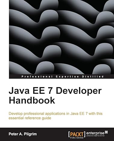 java ee 7 developer handbook 1st edition peter a pilgrim 1849687943, 978-1849687942