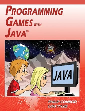 programming games with java 7th edition philip conrod ,lou tylee 1937161374, 978-1937161378