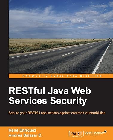 restful java web services security secure your restful applications against common vulnerabilities 1st