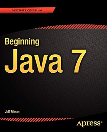 beginning java 7 1st edition jeff friesen 1430239093, 978-1430239093