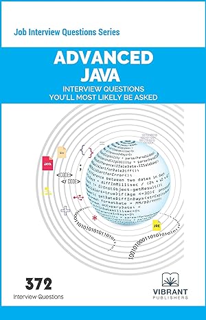 advanced java interview questions youll most likely be asked 3rd edition vibrant publishers 1946383228,