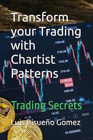 transform your trading with chartist patterns trading secrets 1st edition luis risueno gomez 979-8866996988