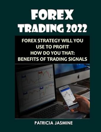 forex trading 2022 forex strategy will you use to profit how do you that benefits of trading signals 1st