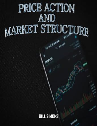 price action and market structure 1st edition bill simons 979-8837194627