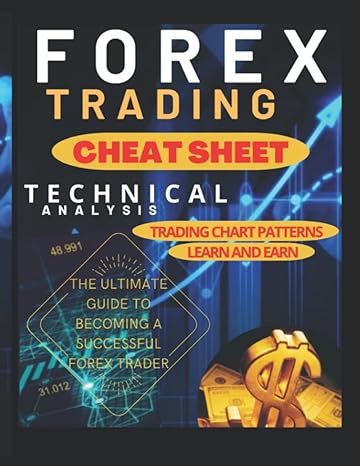 forex trading cheat sheet learn and earn technical analysis for beginners 1st edition james luck ,valentino