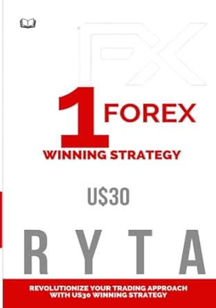 1 forex  winning strategy u$30 1st edition o fadlalla 979-8377556497