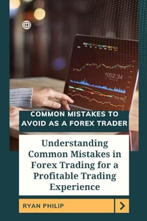 common mistakes to avoid as a forex trader understanding common mistakes in forex trading for a profitable