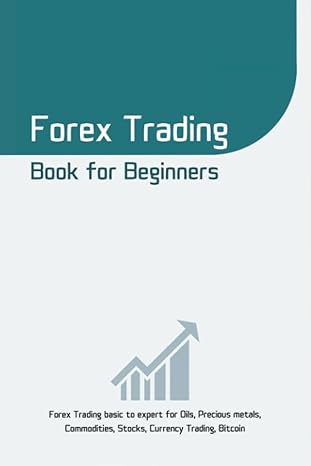 forex trading book for beginners 1st edition lecto traders 979-8782499143