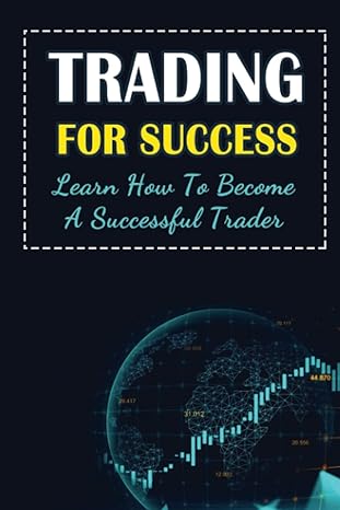 trading for success learn how to become a successful trader 1st edition jenny pietzsch 979-8352403273