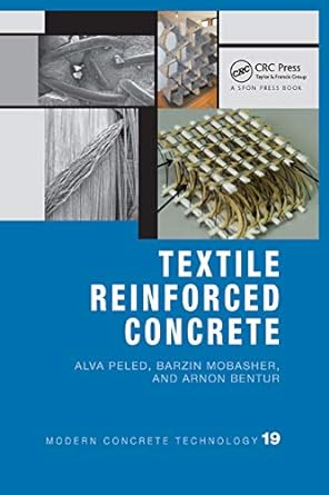 textile reinforced concrete alva peled barzin mobasher and arnon bentur 1st edition alva peled, arnon bentur,