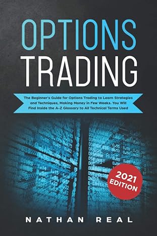 options trading the beginner s guide for options trading to learn strategies and techniques making money in