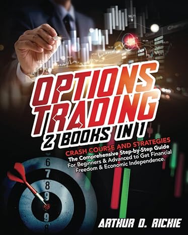 options trading 2 books in 1 crash course and strategies the comprehensive step by step guide for beginners