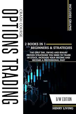 options trading crash course 2 books in 1 the only day swing and binary proven strategies you need to trade
