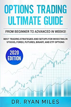 options trading ultimate guide from beginner to advanced in weeks best trading strategies and setups for