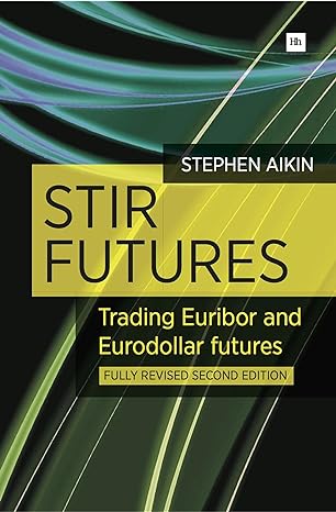 stir futures trading euribor and eurodollar futures 2nd edition stephen aikin 0857192191, 978-0857192196