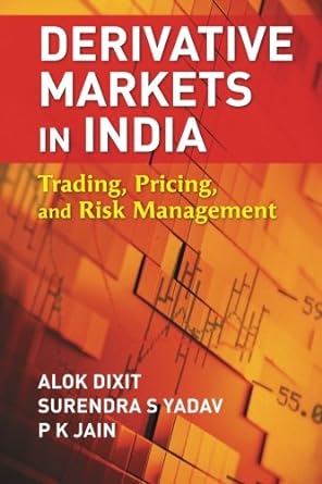 derivative markets in india trading pricing and risk management 1st edition dr. alok dixit ,surendra s yadav