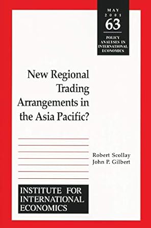 new regional trading arrangements in the asia pacific 1st edition robert scollay ,john gilbert 0881323020,