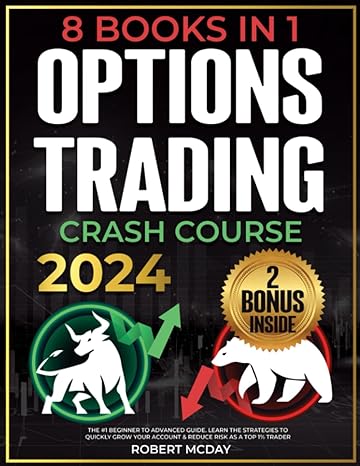 options trading crash course 8 books in 1 2024 1st edition robert mcday 979-8840746158