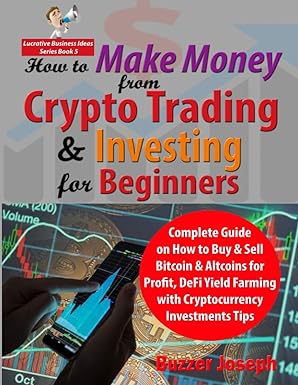how to make money from crypto trading and investing for beginners complete guide on how to buy and sell