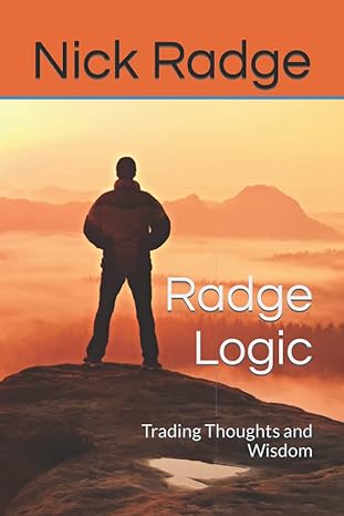 Radge Logic Trading Thoughts And Wisdom