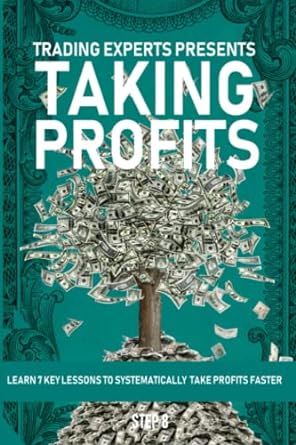 trading experts presents taking profits 1st edition bennett zamani ,matthew pryzby 979-8847036887